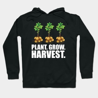 Potato farmer - Plant. Grow. Harvest. w Hoodie